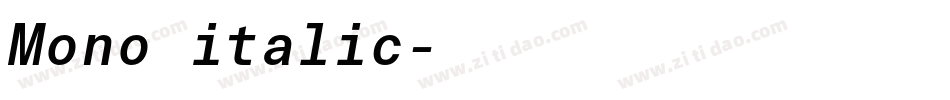 Mono italic字体转换